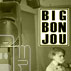 Big Bon Jou