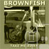 Brownfish