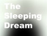 The Sleeping Dream