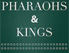 Pharaohs And Kings