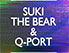 Suki the Bear & Q-Port