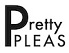 Pretty Pleas